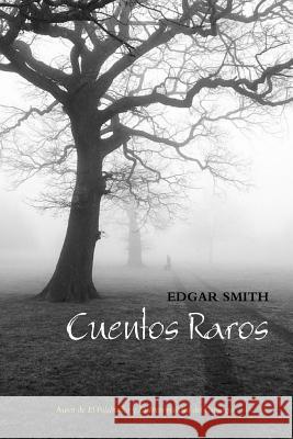 Cuentos Raros Edgar Smith 9780989719346 Edgar Smith - książka