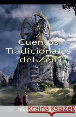 Cuentos Tradicionales del Zen Dhamma Buddha 9798224374090 Dhamma Buddha - książka