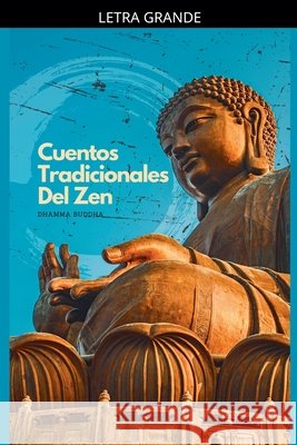 Cuentos Tradicionales del Zen Buddha, Dhamma 9798233187391 Dhamma Buddha - książka