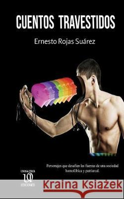 Cuentos Travestidos Ernesto Roja 9780999870792 Unos&otrosediciones - książka