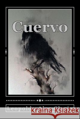 Cuervo Leopoldo Ala Jhon Duran Jhon Duran 9781544845777 Createspace Independent Publishing Platform - książka