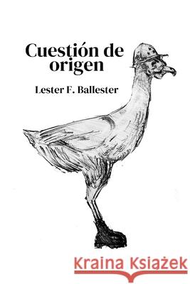 Cuestión de origen Lester F Ballester 9798324953676 Independently Published - książka