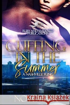 Cuffing In The Summer: A Nashville Fling November 9781725039094 Createspace Independent Publishing Platform - książka