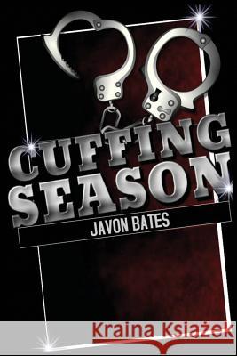 Cuffing Season: Top 5 Radio Show Presents: Cuffing Season Javon Bates 9781979926324 Createspace Independent Publishing Platform - książka