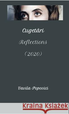 Cugetari/Reflections 2020 Vavila Popovici 9781716888120 Lulu.com - książka