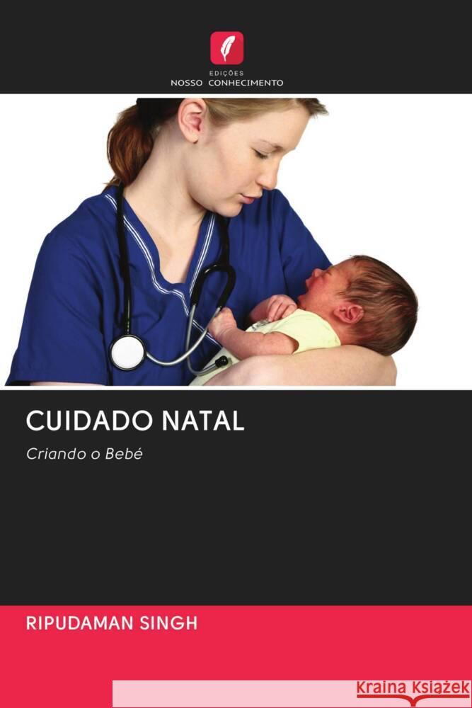 CUIDADO NATAL Singh, Ripudaman 9786202769037 Edicoes Nosso Conhecimento - książka