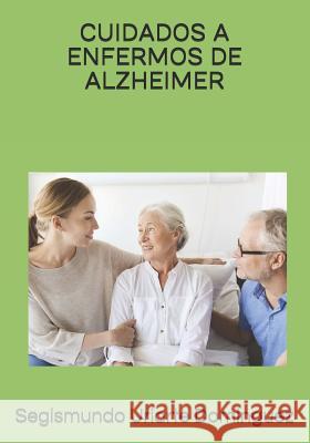 Cuidados a Enfermos de Alzheimer Segismundo Uriart 9781790529315 Independently Published - książka