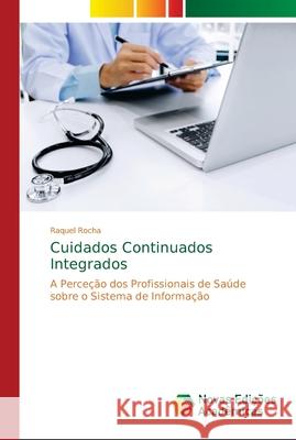 Cuidados Continuados Integrados Rocha, Raquel 9786139639694 Novas Edicioes Academicas - książka