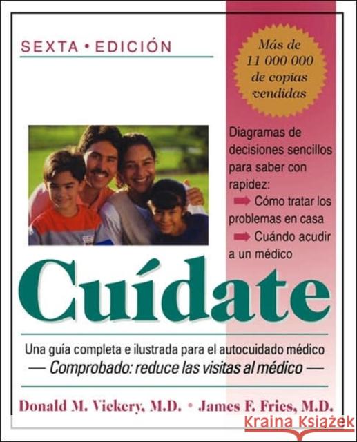 Cuidate: Una Guia Completa E Ilustrada Para El Autocuidado Medico (Sexta Edicion) Vickery, Donald M. 9780201144758 Perseus (for Hbg) - książka