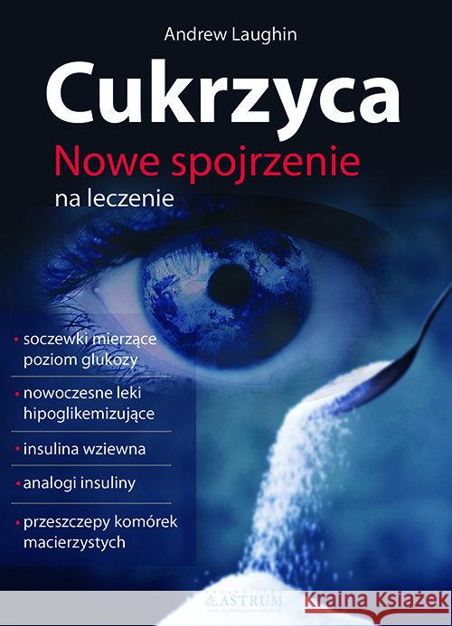 Cukrzyca Laughin Andrew 9788372777447 Astrum - książka