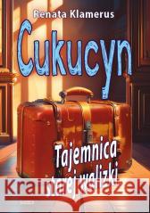 Cukucyn Renata Klamerus 9788382983166 ASTRUM - książka