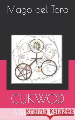 Cukwod: A Guide for Bulls Mago de 9781690812913 Independently Published - książka