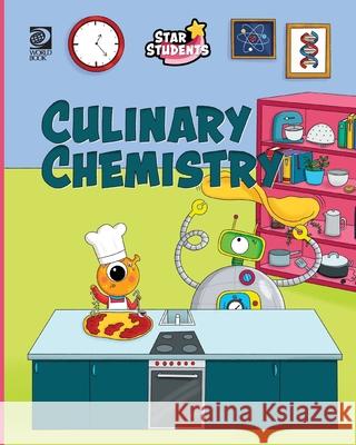 Culinary Chemistry Madeline King Ellie O'Shea 9780716675617 World Book, Inc. - książka