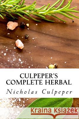 Culpeper's Complete Herbal Nicholas Culpeper Aci Landa 9781530250332 Createspace Independent Publishing Platform - książka