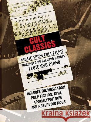 Cult Classics: Flute and Piano: Music from Cult Films Richard Harris 9780571521036 FABER MUSIC LTD - książka