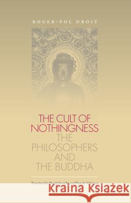 Cult of Nothingness Droit, Roger-Pol 9780807854495 University of North Carolina Press - książka