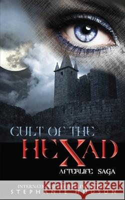 Cult of the Hexad Stephanie Hudson 9781913769246 Hudson Indie Ink - książka