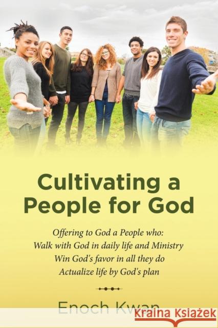 Cultivating a People for God Enoch Kwan 9781973654575 WestBow Press - książka