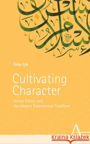 Cultivating Character Isik, Tuba 9783495991510 Alber - książka