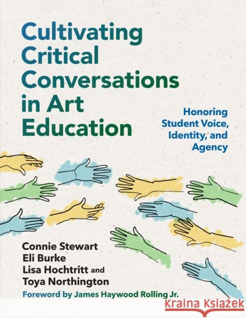 Cultivating Critical Conversations in Art Education  9780807768983 Teachers' College Press - książka