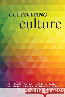 Cultivating Culture Cathy Fyock Kevin Williamson 9780998171456 Red Letter Publishing - książka