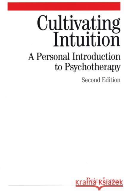 Cultivating Intuition 2e Lomas, Peter 9781861564542 JOHN WILEY AND SONS LTD - książka