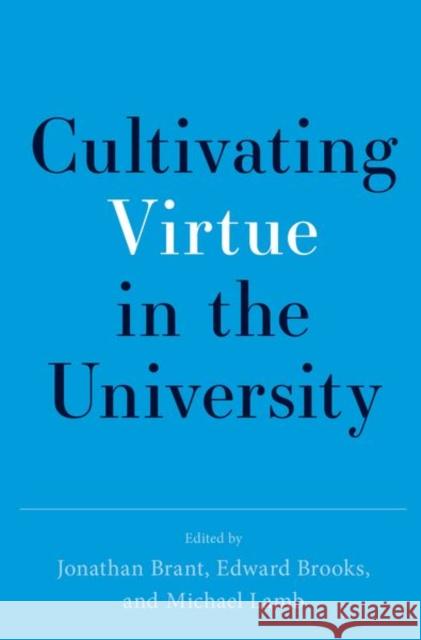 Cultivating Virtue in the University  9780197807392 Oxford University Press Inc - książka