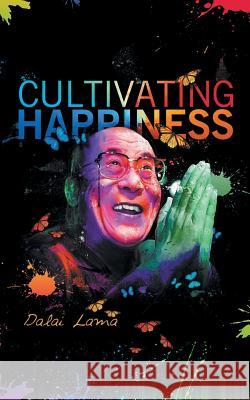 Cultiving Happiness Dalai Lama 9781607967170 www.bnpublishing.com - książka