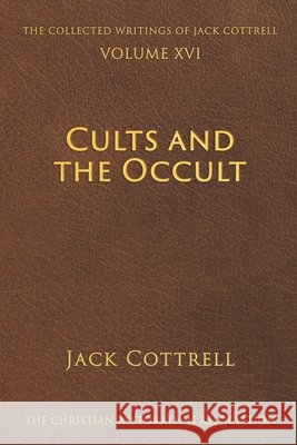 Cults and the Occult Cottrell Jack Cottrell 9798666528341 Independently published - książka
