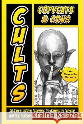 Cults, Copycats, and Cons: A Graphic Novel by an Escaped Breeder and Spiritual Slave Zio Zingaro Uncle Gypsy Lola Liberta 9781983083709 Independently Published - książka