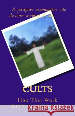 Cults: How They Work Robin Jackson 9780620423571 Jacko Consulting - książka