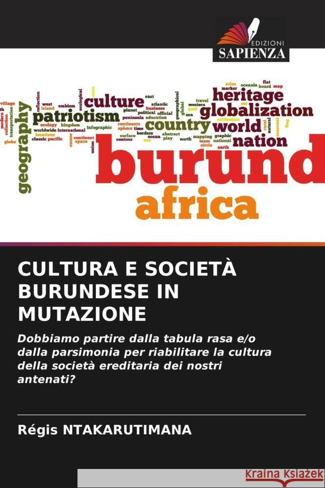 CULTURA E SOCIETÀ BURUNDESE IN MUTAZIONE Ntakarutimana, Régis 9786205401170 Edizioni Sapienza - książka