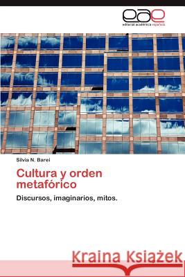 Cultura y Orden Metaforico Silvia N. Barei 9783848477814 Editorial Acad Mica Espa Ola - książka