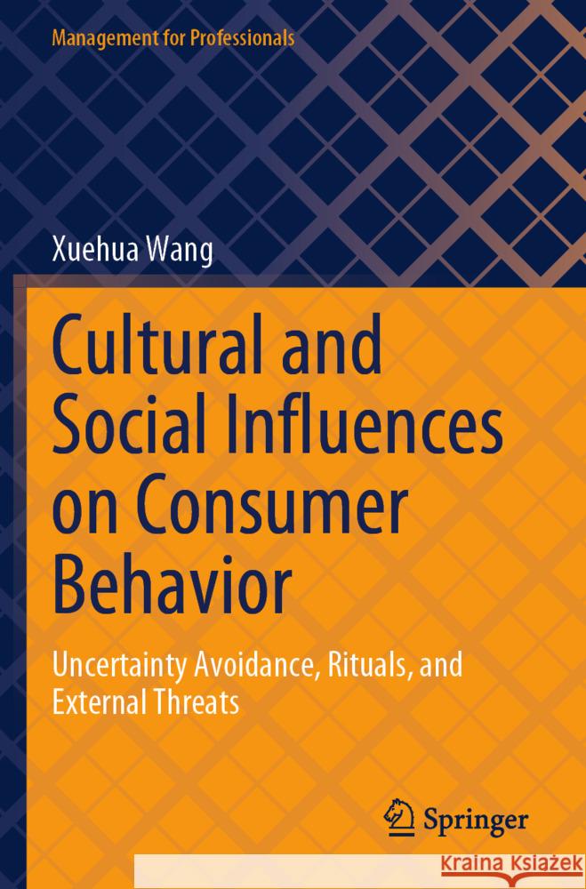 Cultural and Social Influences on Consumer Behavior Wang, Xuehua 9789819961856 Springer - książka