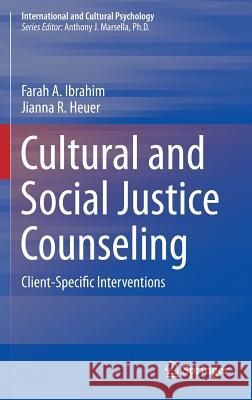 Cultural and Social Justice Counseling: Client-Specific Interventions Ibrahim, Farah A. 9783319180564 Springer - książka