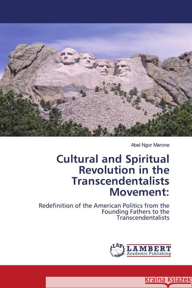 Cultural and Spiritual Revolution in the Transcendentalists Movement: Ngor Marone, Abel 9786202005128 LAP Lambert Academic Publishing - książka