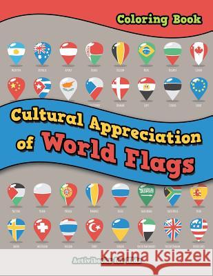 Cultural Appreciation of World Flags Coloring Book Activibooks For Kids   9781683217756 Activibooks for Kids - książka