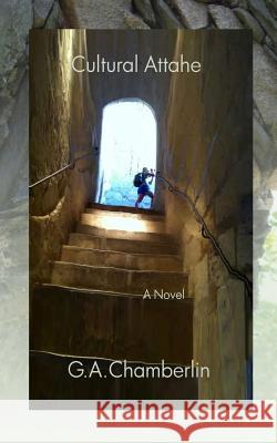 Cultural Attache G. a. Chamberlin 9780990402718 Crown Eagle - książka