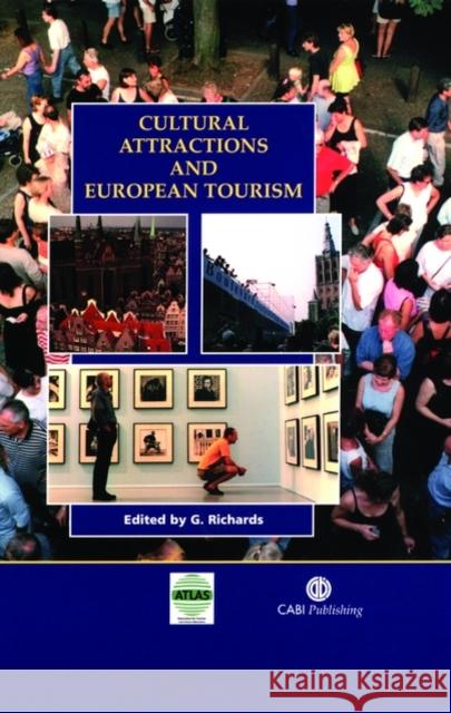 Cultural Attractions and European Tourism Greg Richards G. Richards Greg Richards 9780851994406 CABI Publishing - książka