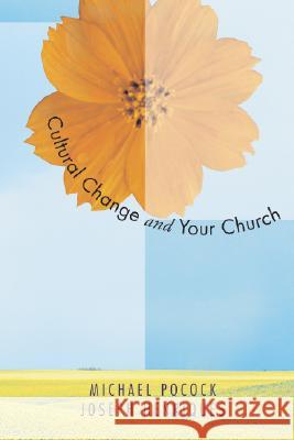 Cultural Change & Your Church Michael Pocock Joseph Henriques 9781556352256 Wipf & Stock Publishers - książka