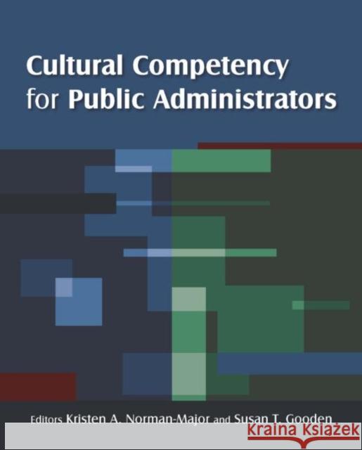 Cultural Competency for Public Administrators  9780765626769 M.E. Sharpe - książka