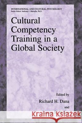 Cultural Competency Training in a Global Society Richard H. Dana James Allen 9781441927279 Not Avail - książka