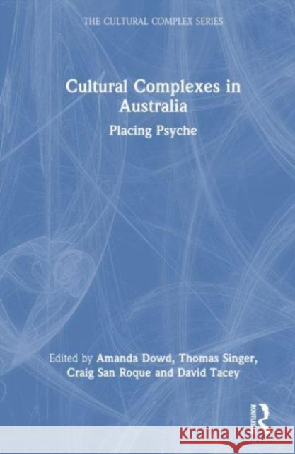 Cultural Complexes in Australia  9781032509990 Taylor & Francis Ltd - książka