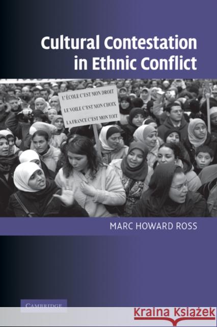 Cultural Contestation in Ethnic Conflict Marc H. Ross 9780521870139 Cambridge University Press - książka