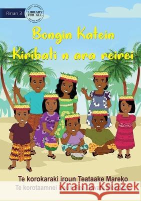 Cultural Day at School - Bongin Katein Kiribati n ara reirei (Te Kiribati) Teataake Mareko Rea Diwata Mendoza  9781922895561 Library for All - książka