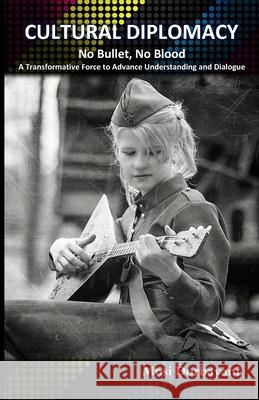 Cultural Diplomacy Mosi Dorbayani 9780994084286 Waalm Publications - książka