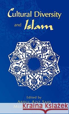 Cultural Diversity and Islam Abdul Aziz- Ed Sharify-Funk Said Abdul Aziz Said 9780761825227 University Press of America - książka