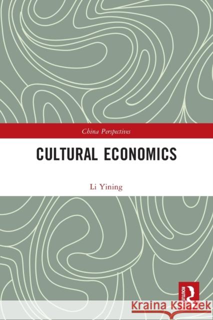 Cultural Economics Li Yining 9780367559694 Routledge - książka