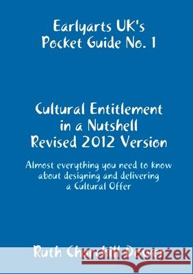 Cultural Entitlement in a Nutshell Ruth Churchill Dower 9781409285878 Lulu.com - książka