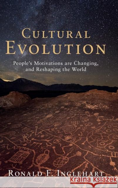 Cultural Evolution: People's Motivations Are Changing, and Reshaping the World Ronald F. Inglehart 9781108489317 Cambridge University Press - książka